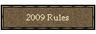 2009 Rules