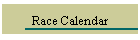 Race Calendar