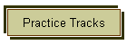 Practice Tracks