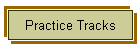 Practice Tracks