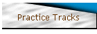 Practice Tracks